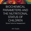 Biochemical Parameters and the Nutritional Status of Children: Novel Tools for Assessment (PDF)