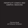 Infertility Comics and Graphic Medicine (Routledge Focus on Gender, Sexuality, and Comics) (PDF)