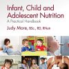 Infant, Child and Adolescent Nutrition: A Practical Handbook, 2nd Edition (PDF)