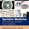 Geriatric Medicine: 300 Specialty Certificate Exam Questions (MasterPass) (PDF)