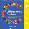 The Complete MRCGP Casebook: 100 Role plays for the RCA/CSA across the NEW 2020 RCGP Curriculum, 2nd Edition (PDF)