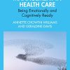 Successful Change Management in Health Care: Being Emotionally and Cognitively Ready (PDF)