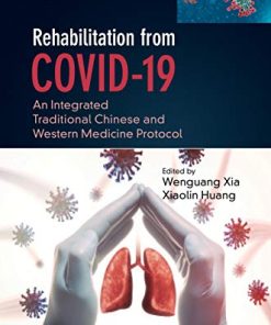 Rehabilitation from COVID-19: An Integrated Traditional Chinese and Western Medicine Protocol (PDF)