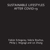 Sustainable Lifestyles after Covid-19 (Routledge-SCORAI Studies in Sustainable Consumption) (PDF)