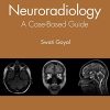 Neuroradiology: A Case-Based Guide (PDF)