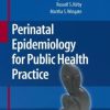 Perinatal Epidemiology for Public Health Practice (EPUB)
