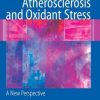 Atherosclerosis and Oxidant Stress: A New Perspective (PDF)