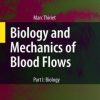 Biology and Mechanics of Blood Flows: Part I: Biology (PDF)
