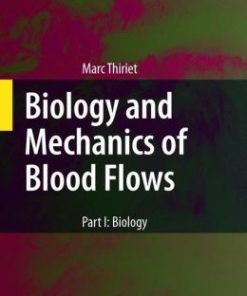 Biology and Mechanics of Blood Flows: Part II: Mechanics and Medical Aspects (PDF)