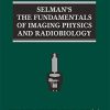 Selman’s The Fundamentals of Imaging Physics and Radiobiology, 10ed (PDF)