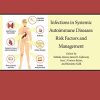 Infections in Systemic Autoimmune Diseases: Risk Factors and Management (Volume 16) (Handbook of Systemic Autoimmune Diseases (Volume 16)) (PDF)