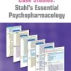 Case Studies: Stahl’s Essential Psychopharmacology