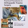 Practical Procedures in Orthopaedic Trauma Surgery, 2nd Edition