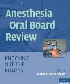 Anesthesia Oral Board Review: Knocking Out the Boards (PDF)