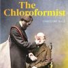 The Chloroformist (EPUB)