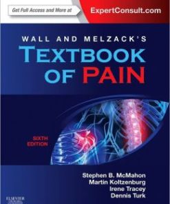 Wall & Melzack’s Textbook of Pain, 6th Edition