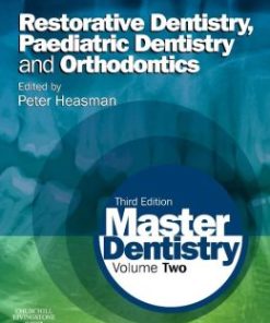 Master Dentistry: Volume 2: Restorative Dentistry, Paediatric Dentistry and Orthodontics, 3rd Edition (PDF)