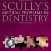 Scully’s Medical Problems in Dentistry, 7th Edition (EPUB)