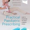 Practical Paediatric Prescribing: How to Prescribe the Most Common Drugs (PDF Book)