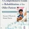 A Comprehensive Guide to Rehabilitation of the Older Patient, 4th Edition (PDF)