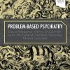 Problem-based Psychiatry (PDF)