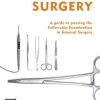 Examination Surgery: a guide to passing the fellowship examination in general surgery (PDF)
