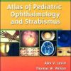 The Hospital for Sick Children’s Atlas of Pediatric Ophthalmology and Strabismus