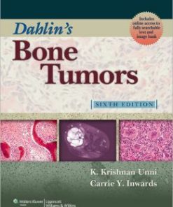 Dahlin’s Bone Tumors: General Aspects and Data on 10,165 Cases, 6th Edition (PDF)