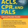 ACLS, CPR, and PALS: Clinical Pocket Guide