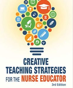 Creative Teaching Strategies for the Nurse Educator, 3rd Edition (PDF)