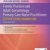Family Practice and Adult-Gerontology Primary Care Nurse Practitioner Certification Examination, 6th Edition (PDF)