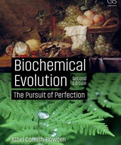 Biochemical Evolution: The Pursuit of Perfection, 2nd Edition (PDF)