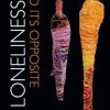 Loneliness and Its Opposite: Sex, Disability, and the Ethics of Engagement