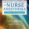 Chemistry and Physics for Nurse Anesthesia: A Student Centered Approach, 2nd Edition
