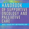 Handbook of Supportive Oncology and Palliative Care: Whole-Person and Value-based Care (PDF Book)