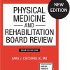 Physical Medicine and Rehabilitation Board Review, Fourth Edition (PDF)