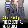 School Nursing: The Essential Reference (PDF)