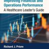 Improving Financial and Operations Performance: A Healthcare Leader’s Guide (PDF)