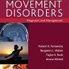 A Practical Approach to Movement Disorders: Diagnosis and Management, Third Edition (PDF)