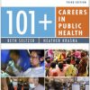 101+ Careers in Public Health, Third Edition (3rd ed.) (PDF)