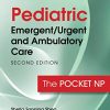 Pediatric Emergent/Urgent and Ambulatory Care, Second Edition: The Pocket NP (PDF)