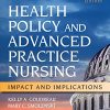 Health Policy and Advanced Practice Nursing, Third Edition: Impact and Implications (PDF Book)