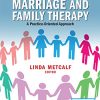 Marriage and Family Therapy: A Practice-Oriented Approach, 2nd Edition