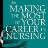 Fast Facts for Making the Most of Your Career in Nursing (PDF)