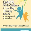 EMDR with Children in the Play Therapy Room: An Integrated Approach (PDF)