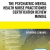 The Psychiatric-Mental Health Nurse Practitioner Certification Review Manual (PDF)