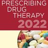 APRN and PA’s Complete Guide to Prescribing Drug Therapy 2022, 5th Edition (PDF)