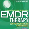Eye Movement Desensitization and Reprocessing (EMDR) Therapy Scripted Protocols and Summary Sheets: Treating Trauma in Somatic and Medical Related Conditions