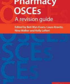 Pharmacy OSCEs: A Revistion Guide