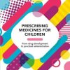 Prescribing Medicines for Children (PDF)